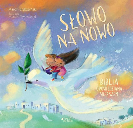 Słowo na nowo. Biblia opowiedziana wierszem