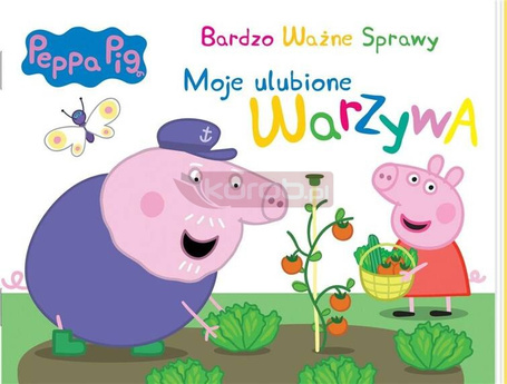 Świnka Peppa. Bardzo Ważne Sprawy. Moje ulubione..
