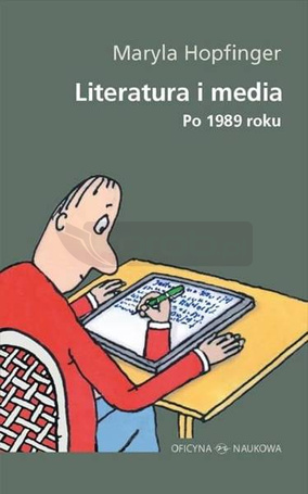 Literatura i media. Po 1989 roku