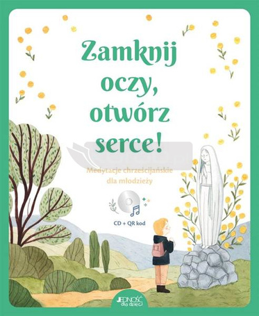 Zamknij oczy, otwórz serce!