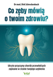 Co zęby mówią o twoim zdrowiu?