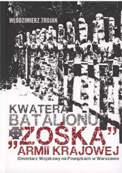 Kwatera Batalionu "Zośka" AK Cmentarz Wojskowy...