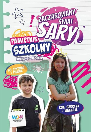 Zaczarowany Świat Sary. Pamiętnik szkolny
