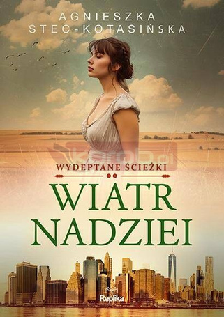 Wydeptane ścieżki T.2 Wiatr nadziei