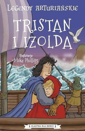 Legendy arturiańskie. Tristan i Izolda