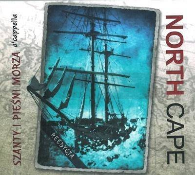North Cape - Szanty i Pieśni Morza a'cappella CD