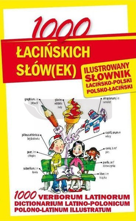 1000 łacińskich słów(ek). Ilustrowany słownik