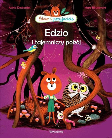 Edzio i przyjaciele. Edzio i tajemniczy pokój