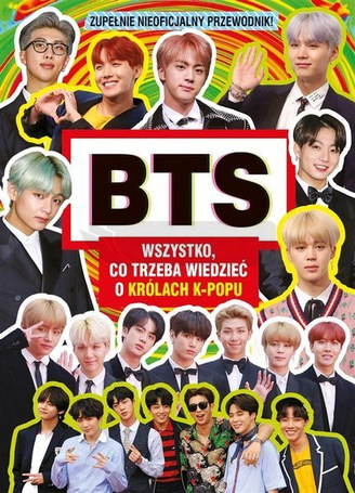 BTS. Wszystko, co trzeba wiedzieć o królach K-POPU