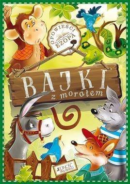 Bajki z morałem. Opowieści Ezopa