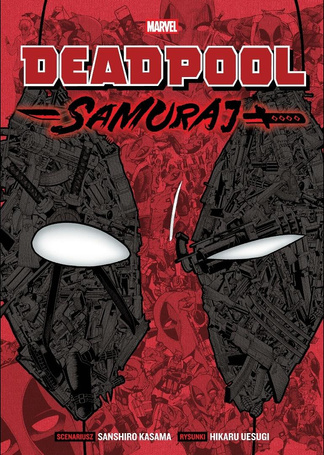 Deadpool Samuraj T.1