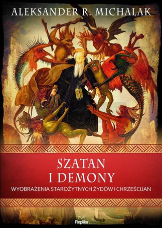 Szatan i demony. Wyobrażenia starożytnych żydów..