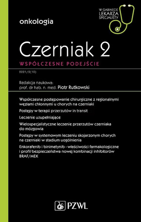 Czerniak. Współczesne podejście 2. W gabinecie ...