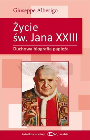 Życie świętego Jana XXIII