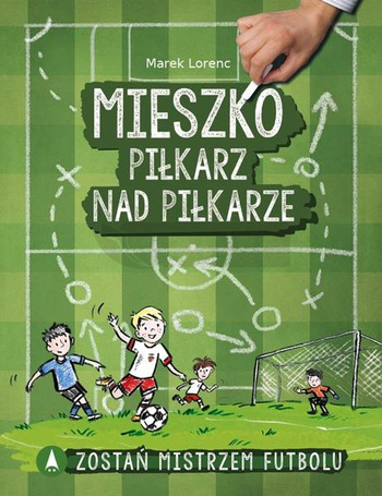 Mieszko, piłkarz nad piłkarze