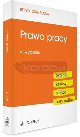 Prawo pracy. Pytania. Kazusy. Tablice. Testy w.6