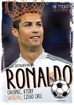 Ronaldo. Chłopiec, który wiedział, czego chce