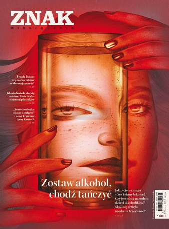 Miesięcznik Znak 838 3/2025 Zostaw alkohol...