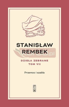 Dzieła zebrane T.7 Przemoc i szabla