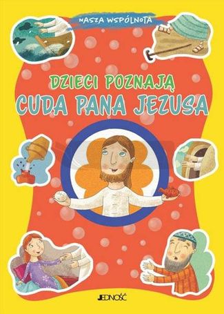 Dzieci poznają cuda Pana Jezusa