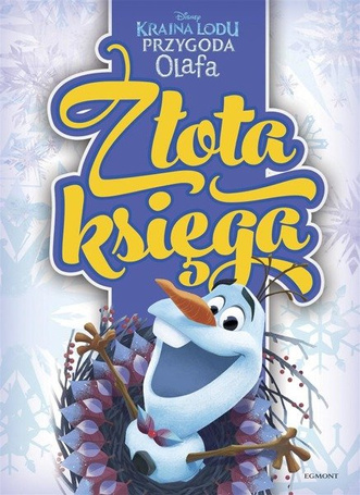 Kraina Lodu. Przygoda Olafa. Złota księga
