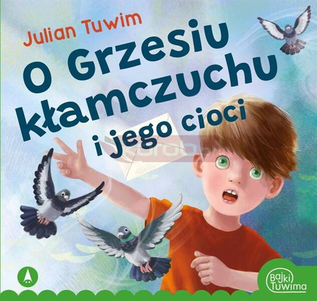 O Grzesiu kłamczuchu i jego cioci