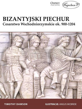 Bizantyjski piechur. Cesarstwo Wschodniorzymskie o