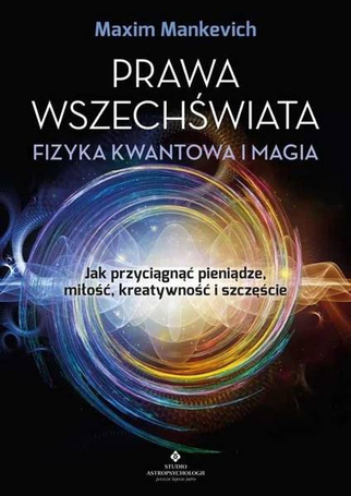 Prawa wszechświata - fizyka kwantowa i magia