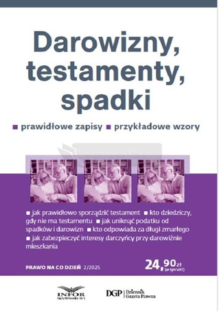 Darowizny, testamenty, spadki. Prawo na co dzień