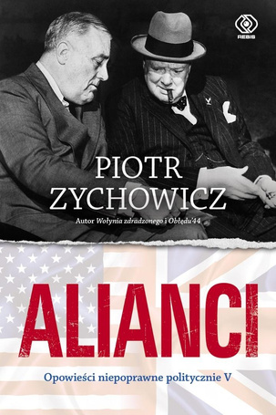 Alianci. Opowieści niepoprawne politycznie cz.5