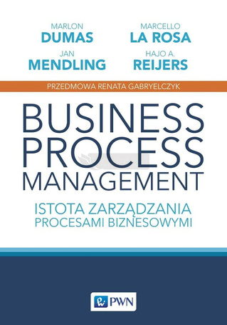 Business Process Management. Istota zarządzania...