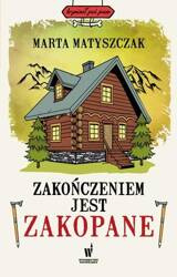 Zakończeniem jest Zakopane