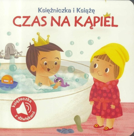 Księżniczka i Książę. Czas na kąpiel