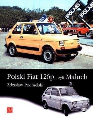 Polski Fiat 126p, czyli Maluch