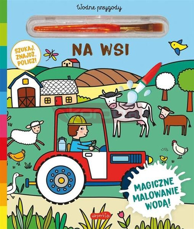 Akademia mądrego dziecka Na wsi Wodne przygody