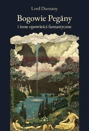 Bogowie Pegany i inne opowieści fantastyczne