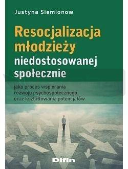 Resocjalizacja młodzieży niedostosowanej społ.