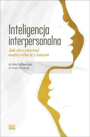 Inteligencja interpersonalna. Jak utrzymywać...