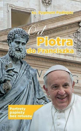 Od Piotra do Franciszka