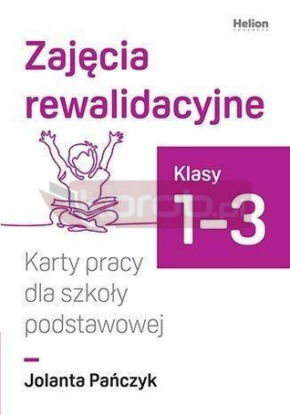 Zajęcia rewalidacyjne. Karty pracy dla SP 1-3