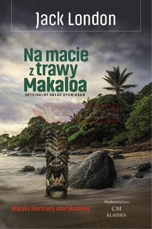 Na macie z trawy Makaloa: opowieści z wysp