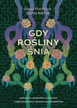 Gdy rośliny śnią
