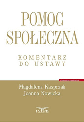 Pomoc społeczna. Komentarz do ustawy