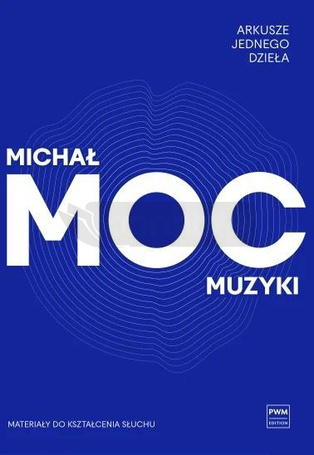 Arkusze jednego dzieła. Moc muzyki