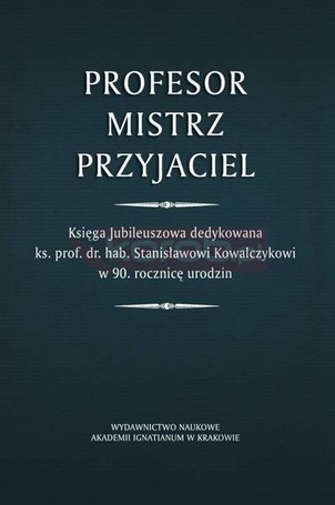 Profesor. Mistrz. Przyjaciel