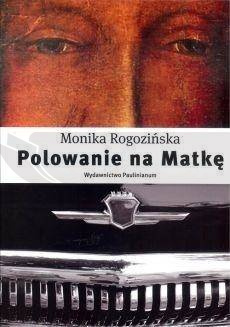 Polowanie na Matkę