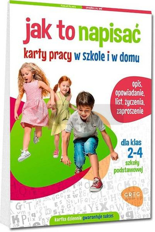 Jak to napisać. Karty pracy w szkole i w domu