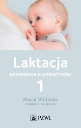 Laktacja Kompendium dla praktyków T.1
