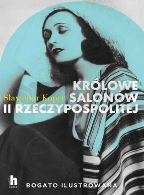 Królowe salonów II Rzeczypospolitej