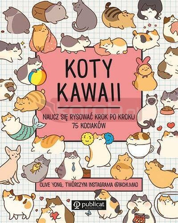 Koty kawaii. Naucz się rysować krok po kroku